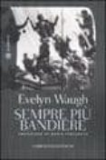 sempre piu bandiere-evelyn waugh-9788845267048 sempre piu bandiere-evelyn waugh-9788845267048