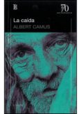 la caida-albert camus-9789500397148 la caida-albert camus-9789500397148