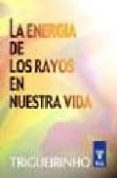 la energia de los rayos en nuestra vida-9789501701548 la energia de los rayos en nuestra vida-9789501701548