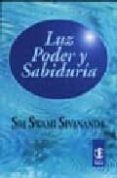 luz poder y sabiduria (10ª ed.)-swami sivananda-9789501708448 luz poder y sabiduria (10ª ed.)-swami sivananda-9789501708448