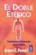 el doble eterico: fenomenos relacionados con el mismo (12ª ed.)-arturo e. powell-9789501709148 el doble eterico: fenomenos relacionados con el mismo (12ª ed.)-arturo e. powell-9789501709148