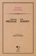 bartleby, el escribiente-herman melville-luis scafati-9789508893048 bartleby, el escribiente-herman melville-luis scafati-9789508893048
