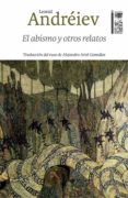 Descarga gratuita de libros de texto en alemán EL ABISMO Y OTROS RELATOS in Spanish  9789560014948 de LEONID NIKOLÁIEVICH ANDRÉIEV