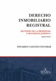 Descarga gratuita de información de búsqueda de libros DERECHO INMOBILIARIO REGISTRAL de EDUARDO CAICEDO ESCOBAR