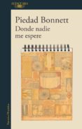 donde nadie me espere (ebook)-piedad bonnett-9789585496248 donde nadie me espere (ebook)-piedad bonnett-9789585496248
