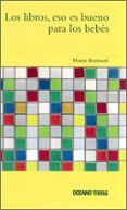 los libros, eso es bueno para los bebes-marie bonnafe-9789707774148 los libros, eso es bueno para los bebes-marie bonnafe-9789707774148