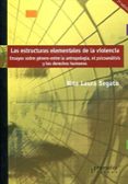 las estructuras elementales de la violencia: ensayos sobre genero entre la antropologia, el psicoanalisis y los derechos humanos (2ª ed.)-rita laura segato-9789875744448 las estructuras elementales de la violencia: ensayos sobre genero entre la antropologia, el psicoanalisis y los derechos humanos (2ª ed.)-rita laura segato-9789875744448