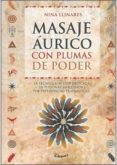 masaje aurico con plumas de poder-nina llinares-9789875820548 masaje aurico con plumas de poder-nina llinares-9789875820548