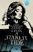 UPON A STARLIT TIDE – UNE RÉÉCRITURE DE LA PETITE SIRÈNE - RÉÉCRITURE DE CONTES DE FÉE –– FAIRYTALE RETELLINGS – FANTASY HISTORIQUE