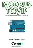 IMPLEMENTANDO O ESCRAVO MODBUS TCP/IP COM BASE NO ARDUINO E SHIELD ...