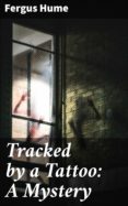 Descargar pdf de los libros de safari en línea TRACKED BY A TATTOO: A MYSTERY  4057664589958