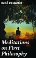 MEDITATIONS ON FIRST PHILOSOPHY  (edición en inglés)