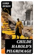 CHILDE HAROLD'S PILGRIMAGE  (edición en inglés)