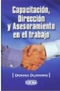 capacitacion, direccion y asesoramiento en el trabajo-donna dunning-9789702408451 capacitacion, direccion y asesoramiento en el trabajo-donna dunning-9789702408451
