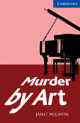 murder by art (level 5) (upper intermediate): book/audio cd pack-janet mcgiffin-9780521736558 murder by art (level 5) (upper intermediate): book/audio cd pack-janet mcgiffin-9780521736558