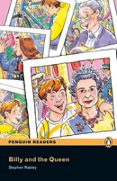 penguin readers easystarts billy and the queen (libro + cd)-stephen rabley-9781405880558 penguin readers easystarts billy and the queen (libro + cd)-stephen rabley-9781405880558