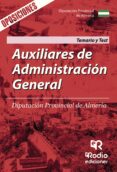 auxiliares de administracion general. diputacion provincial de almeria. temario y test (ebook)-9781524305758 auxiliares de administracion general. diputacion provincial de almeria. temario y test (ebook)-9781524305758