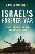 Descarga de libros electronicos ISRAEL'S FOREVER WAR  (edición en inglés) 9781785908958