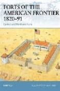 forts of the american frontier 1820-91: central and northern plai ns-ron field-9781841767758 forts of the american frontier 1820-91: central and northern plai ns-ron field-9781841767758