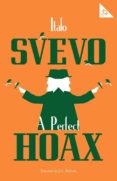 a perfect hoax-italo svevo-9781847497758 a perfect hoax-italo svevo-9781847497758