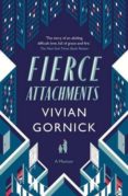 fierce attachments-vivian gornick-9781907970658 fierce attachments-vivian gornick-9781907970658
