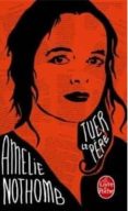 tuer le pere -amelie nothomb-9782253174158 tuer le pere -amelie nothomb-9782253174158