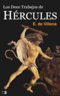 los doce trabajos de hércules (ebook)-e. de villena-9782366688658 los doce trabajos de hércules (ebook)-e. de villena-9782366688658
