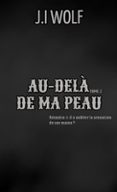 AU-DELÀ DE MA PEAU