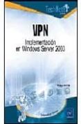 vpn: implementacion en windows server 2003-philippe mathon-9782746023758 vpn: implementacion en windows server 2003-philippe mathon-9782746023758