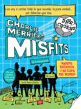 charlie merricks misfits. amigos, enemigos y mi copa del mundo (ebook)-9786071132758 charlie merricks misfits. amigos, enemigos y mi copa del mundo (ebook)-9786071132758