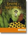 irupe y yaguarete-mariana ruiz johnson-9786071602558 irupe y yaguarete-mariana ruiz johnson-9786071602558