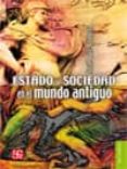 estado y sociedad en el mundo antiguo-jose luis romero-9786071608758 estado y sociedad en el mundo antiguo-jose luis romero-9786071608758