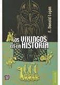 los vikingos en la historia-donald logan-9786071622358 los vikingos en la historia-donald logan-9786071622358