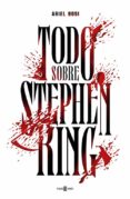 todo sobre stephen king-ariel bosi-9788401346958 todo sobre stephen king-ariel bosi-9788401346958