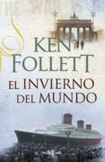 el invierno del mundo (en estuche)-ken follett-9788401354458 el invierno del mundo (en estuche)-ken follett-9788401354458