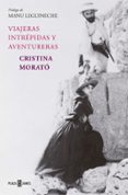viajeras intrepidas y aventureras-cristina morato-9788401379758 viajeras intrepidas y aventureras-cristina morato-9788401379758
