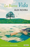 (pe) la buena vida-alex rovira-9788403099258 (pe) la buena vida-alex rovira-9788403099258