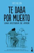 te daba por muerto-pete nelson-9788408063858 te daba por muerto-pete nelson-9788408063858