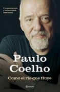 como el rio que fluye-paulo coelho-9788408072058 como el rio que fluye-paulo coelho-9788408072058