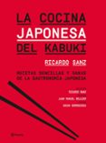 la cocina japonesa del kabuki: recetas sencillas y sanas de la ga stronomia japonesa-juan manuel bellver-ricardo sanz-9788408095958 la cocina japonesa del kabuki: recetas sencillas y sanas de la ga stronomia japonesa-juan manuel bellver-ricardo sanz-9788408095958