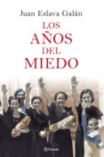 los años del miedo (ebook)-juan eslava galan-9788408106258 los años del miedo (ebook)-juan eslava galan-9788408106258