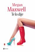 te lo dije (ebook)-megan maxwell-9788408134558 te lo dije (ebook)-megan maxwell-9788408134558