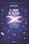 el amor de tu vida: de la esclavitud del miedo a la confianza plena en el amor-rut nieves miguel-9788408193258 el amor de tu vida: de la esclavitud del miedo a la confianza plena en el amor-rut nieves miguel-9788408193258