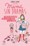 mama sin dramas (ebook)-9788408194958 mama sin dramas (ebook)-9788408194958