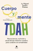 Descargas gratuitas de libros de unix. CUERPO Y MENTE TDAH (Spanish Edition) 9788413444758 CHM DJVU ePub de Miguel Toribio-Mateas