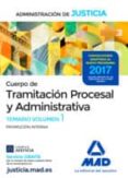 cuerpo de tramitacion procesal y administrativa (promocion interna) de la administracion de justicia: temario (vol. 1)-9788414209158 cuerpo de tramitacion procesal y administrativa (promocion interna) de la administracion de justicia: temario (vol. 1)-9788414209158