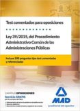 test comentados para oposiciones de la ley 39/2015, del procedimiento administrativo comun de las administraciones publicas-9788414215258 test comentados para oposiciones de la ley 39/2015, del procedimiento administrativo comun de las administraciones publicas-9788414215258