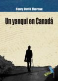 un yanqui en canada-henry david thoreau-9788415019558 un yanqui en canada-henry david thoreau-9788415019558