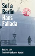 sol a berlín (català)-hans fallada-9788415091158 sol a berlín (català)-hans fallada-9788415091158