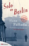 solo en berlin aniv. 2012-hans fallada-9788415140658 solo en berlin aniv. 2012-hans fallada-9788415140658